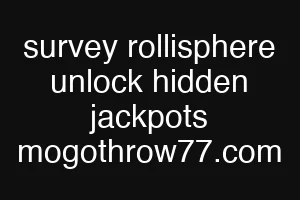survey rollisphere unlock hidden jackpots mogothrow77.com