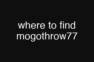 where to find mogothrow77